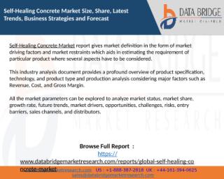 Self-Healing Concrete Market Size, Share, Latest Trends, Business Strategies and Forecast.pptx